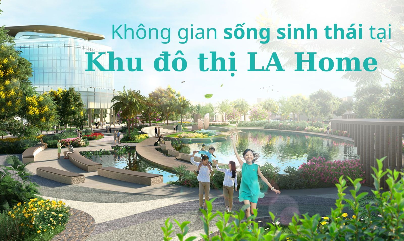 Không gian sống sinh thái tại khu đô thị LAHome